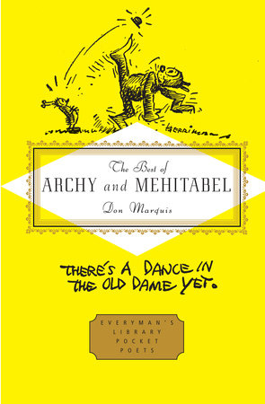 Cover image from Everyman's Library Pocket Poets 2011 edition of The Best Of Archy And Mehitabel by Marquis, Don