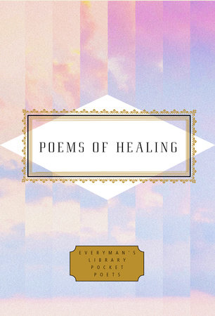Cover image from Everyman's Library Pocket Poets 2021 edition of Poems of Healing  by [Themes]