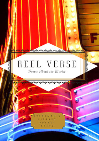 Cover image from Everyman's Library Pocket Classics 2019 edition of Reel Verse. Poems About Movies  by [Themes]