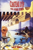 cover image of the 1990 edition of Chateau D'If and Other Stories published by Underwood-Miller