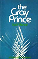 cover image of the 1975 edition of The Gray Prince published by Bobbs-Merrill