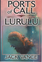 cover of the 2005 edition of Ports of Call [and] Lurulu published by Science Fiction Book Club