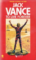 cover image of the 1978 edition of To live forever published by Sphere
