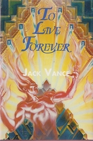 cover image of the 1995 edition of To live forever published by Charles Miller Publishers